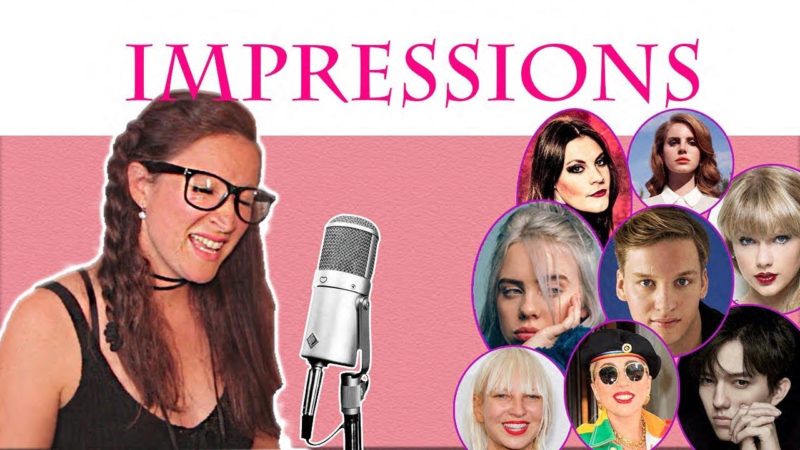 SINGING IMPRESSIONS, (SIA, ARIANA GRANDE, CHER, LADY GAGA, +MORE)