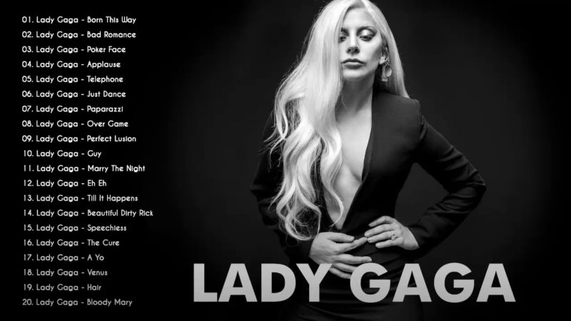 Lady Gaga Greatest Hits – Best Songs Of Lady Gaga Playlist 2019